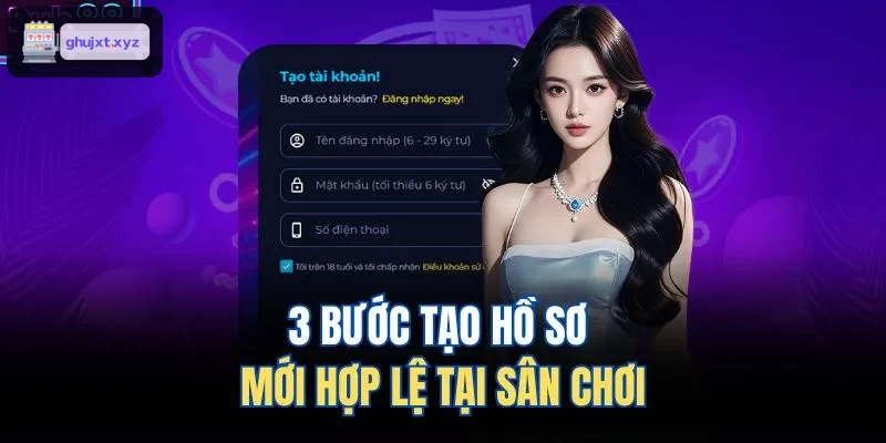 3 bước tạo hồ sơ người chơi mới hợp lệ tại ZO88
