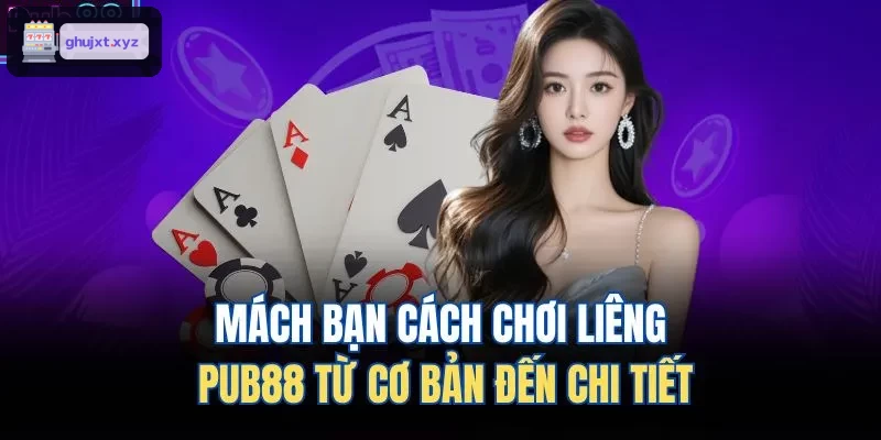 Mách bạn cách chơi liêng ZO88 từ cơ bản đến chi tiết