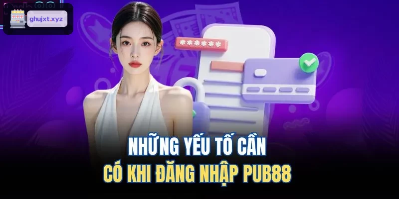 Những yếu tố cần có khi đăng nhập ZO88